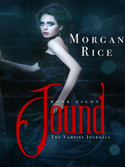 Title details for Found by Morgan Rice - Available